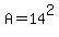 A=14%5E2