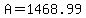 A=1468.99