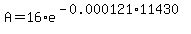 A=16%2Ae%5E%28-0.000121%2A11430%29
