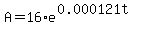 A=16%2Ae%5E%280.000121t%29