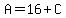 A=16%2BC