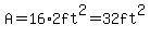 A=16+%2A2ft%5E2=32ft%5E2