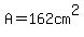 A=162cm%5E2