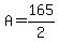 A=165%2F2