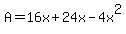 A=16x%2B24x-4x%5E2