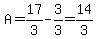 A=17%2F3-3%2F3=14%2F3