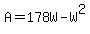A=178W-W%5E2