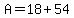 A=18%2B54