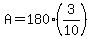 A=180%2A%283%2F10%29