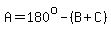 A=180%5Eo-%28B%2BC%29