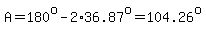 A=180%5Eo-2%2A36.87%5Eo=104.26%5Eo