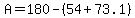 A=180-%2854%2B73.1%29
