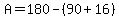 A=180-%2890%2B16%29