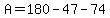 A=180-47-74