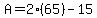 A=2%2865%29-15
