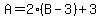 A=2%28B-3%29%2B3