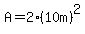 A=2%2A%2810m%29%5E2