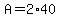 A=2%2A40