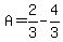A=2%2F3-4%2F3