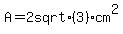 A=2+sqrt%283%29cm%5E2