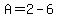 A=2-6