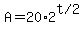 A=20%2A2%5E%22t+%2F+2%22