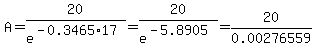 A=20%2Fe%5E%28-0.3465%2A17%29=20%2Fe%5E%28-5.8905%29=20%2F0.00276559