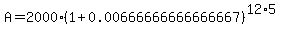 A=2000%281%2B0.00666666666666667%29%5E%2812%2A5%29