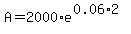 A=2000%2Ae%5E%280.06%2A2%29
