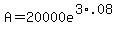 A=20000e%5E%283%2A.08%29