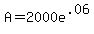 A=2000e%5E.06
