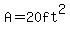 A=20ft%5E2