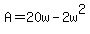 A=20w-2w%5E2