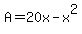 A=20x-x%5E2
