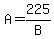 A=225%2FB