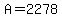 A=2278