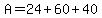 A=24%2B60%2B40