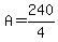 A=240%2F4