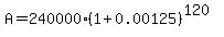 A=240000%281%2B0.00125%29%5E%28120%29