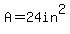 A=24in%5E2