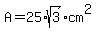 A=25%2Asqrt%283%29+cm%5E2