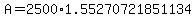 A=2500%2A1.55270721851134