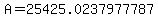 A=25425.0237977787