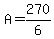 A=270%2F6