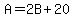 A=2B%2B20