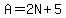 A=2N%2B5