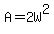 A=2W%5E2