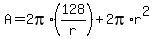 A=2pi%2A%28128%2Fr%29%2B2pi%2Ar%5E2