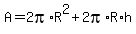 A=2pi%2AR%5E2%2B2pi%2AR%2Ah