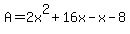 A=2x%5E2%2B16x-x-8